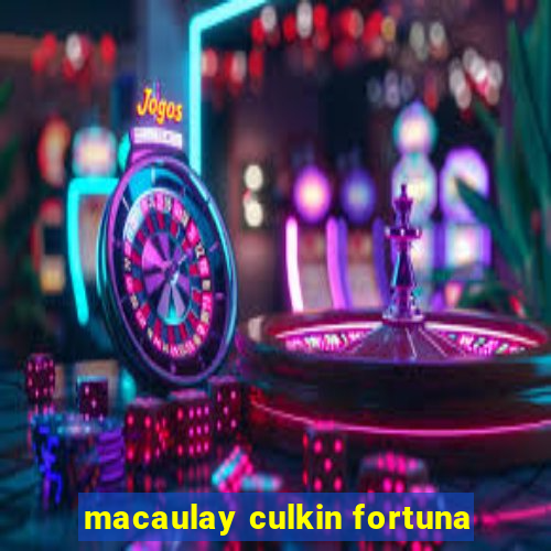 macaulay culkin fortuna